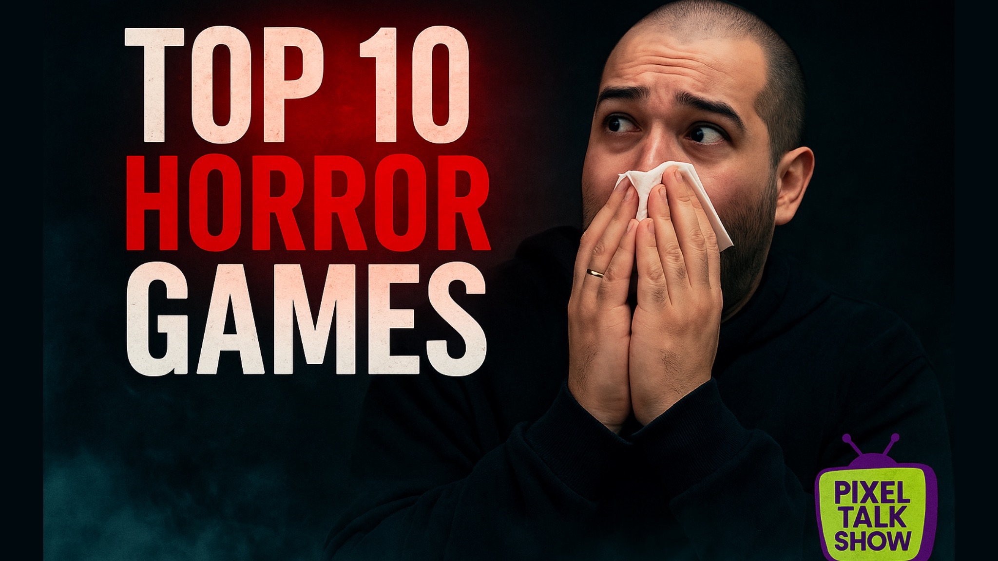 PIXEL TALK SHOW #3 – Τα αγαπημένα μας Horror Games!